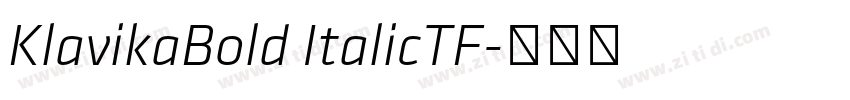 KlavikaBold ItalicTF字体转换